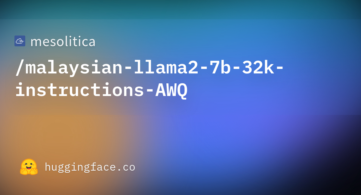 Mesolitica/malaysian-llama2-7b-32k-instructions-AWQ · Hugging Face