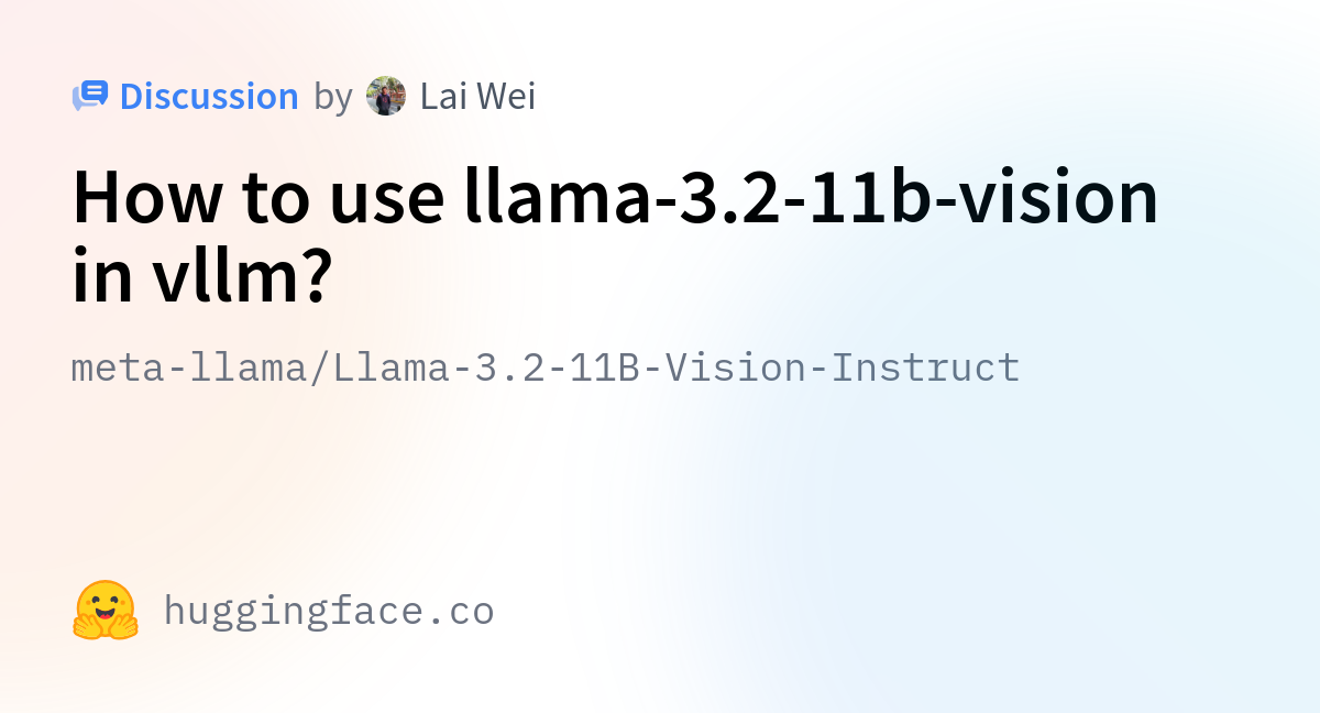 Meta-llama/Llama-3.2-11B-Vision-Instruct · How To Use Llama-3.2-11b ...