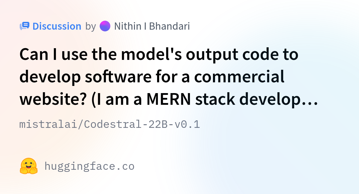 Mistralai/Codestral-22B-v0.1 · Can I Use The Model's Output Code To ...