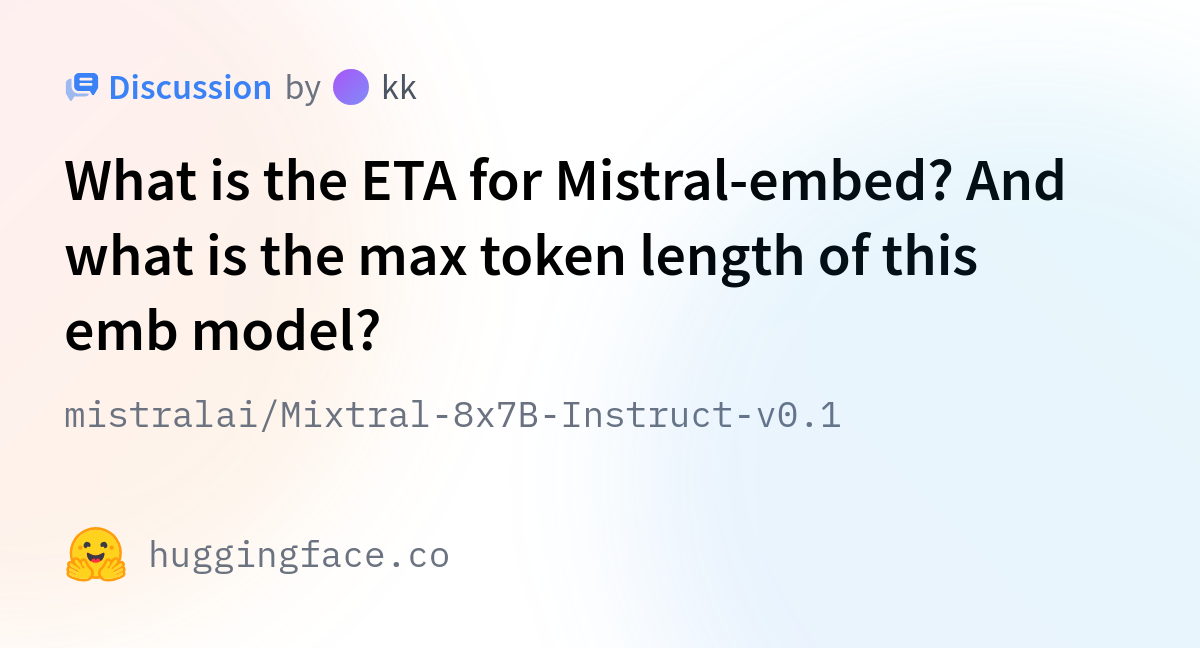 Mistralai/Mixtral-8x7B-Instruct-v0.1 · What Is The ETA For Mistral ...