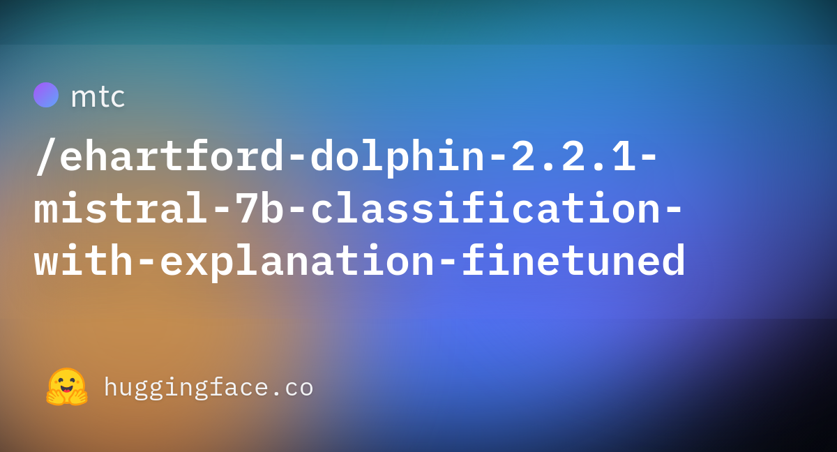 Mtc/ehartford-dolphin-2.2.1-mistral-7b-classification-with-explanation ...