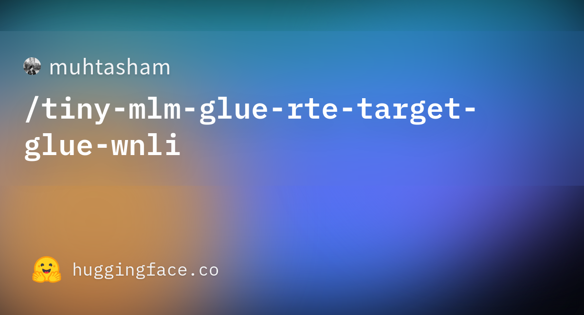 https://cdn-thumbnails.huggingface.co/social-thumbnails/models/muhtasham/tiny-mlm-glue-rte-target-glue-wnli.png