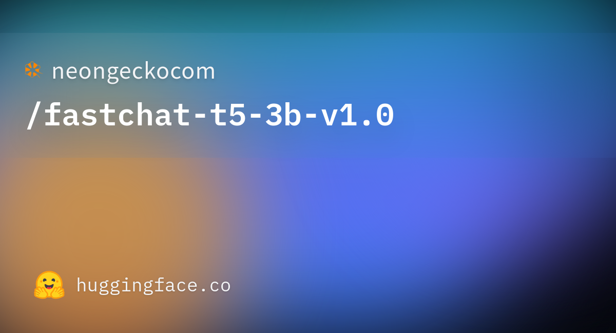 Neongeckocom/fastchat-t5-3b-v1.0 · Hugging Face