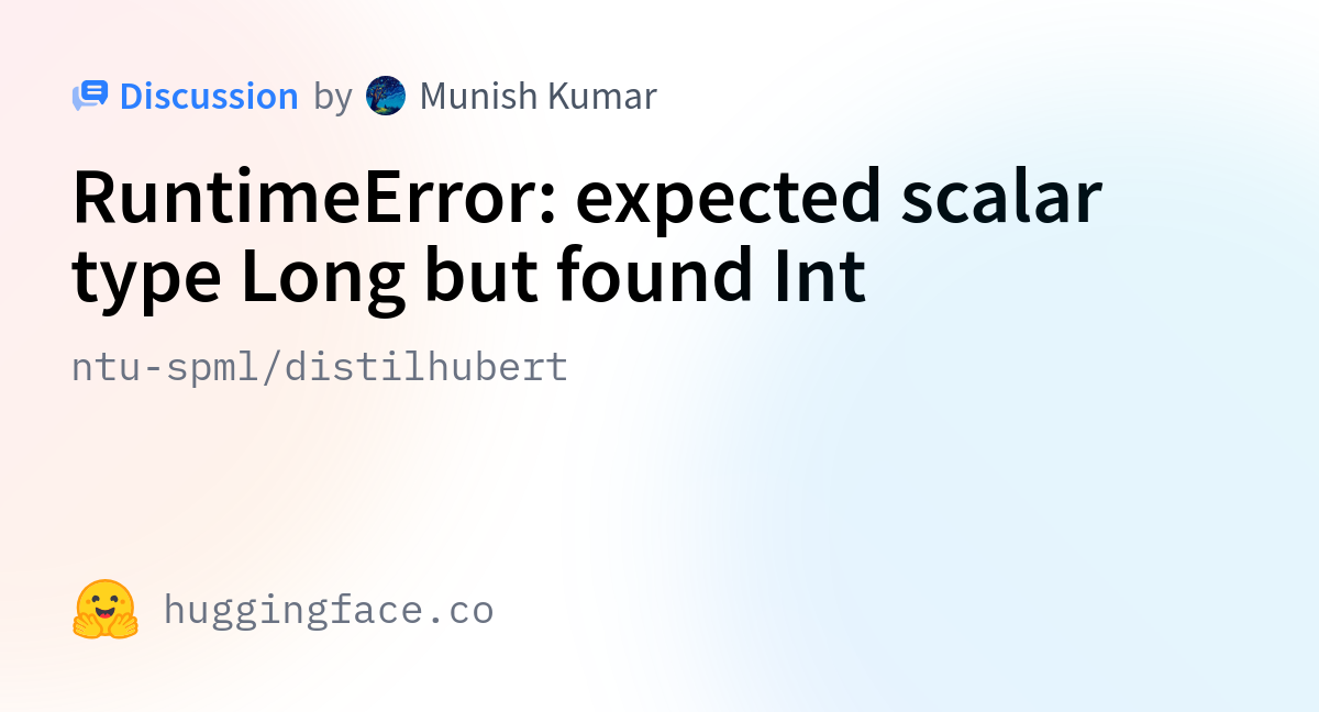 Ntu spml distilhubert runtimeerror expected scalar type long but