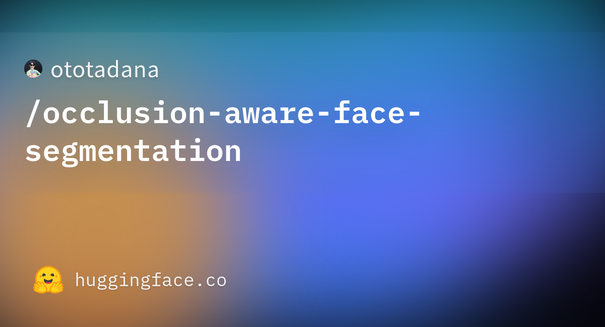 ototadana-occlusion-aware-face-segmentation-hugging-face