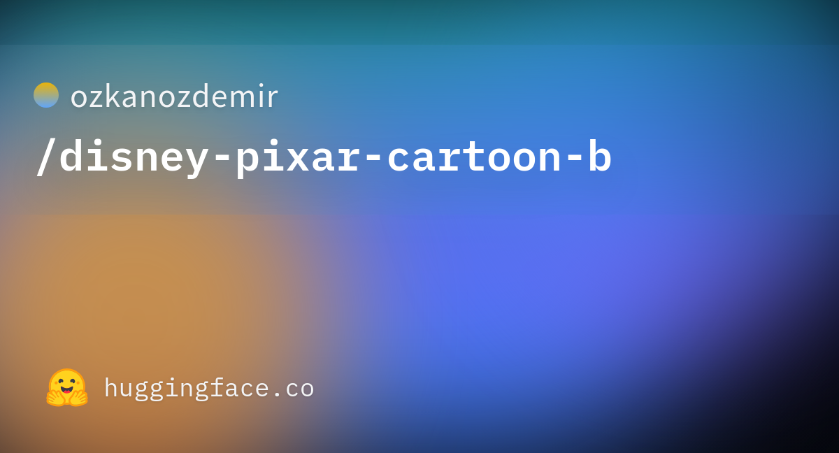 Ozkanozdemir/disney-pixar-cartoon-b · Hugging Face