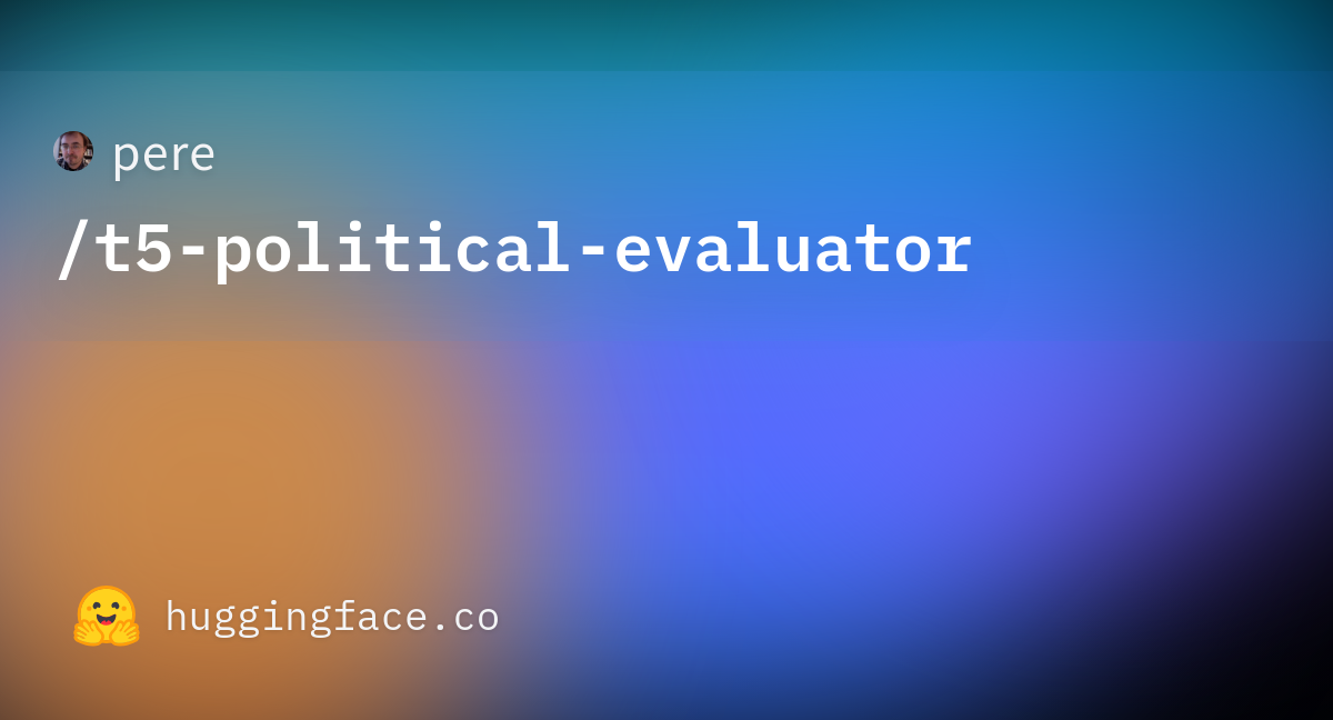 Pere t5 political evaluator hugging face