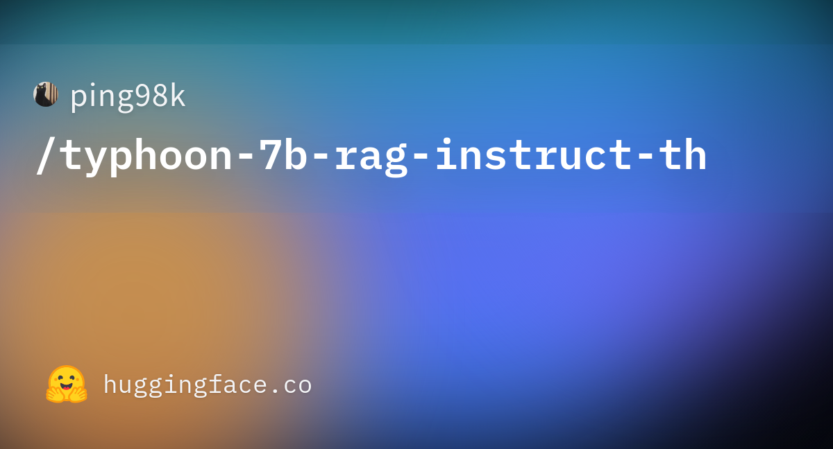 Ping98k/typhoon-7b-rag-instruct-th · Hugging Face