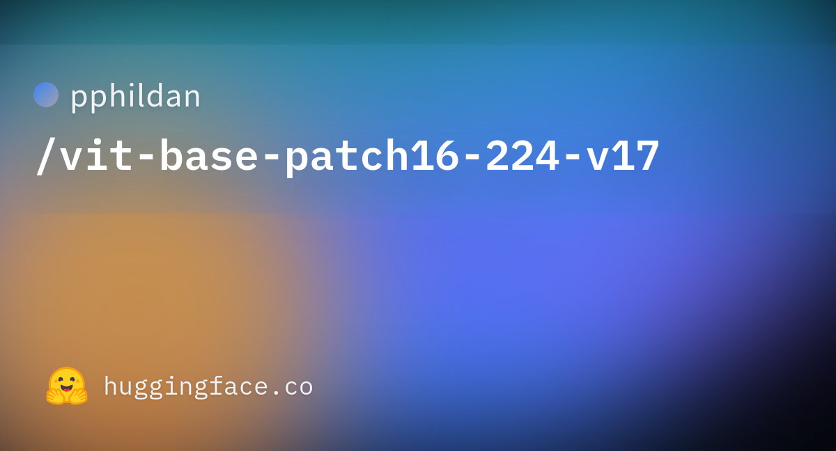 Pphildan/vit-base-patch16-224-v17 · Hugging Face