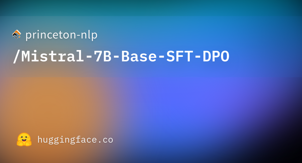 princeton-nlp/Mistral-7B-Base-SFT-DPO · Hugging Face