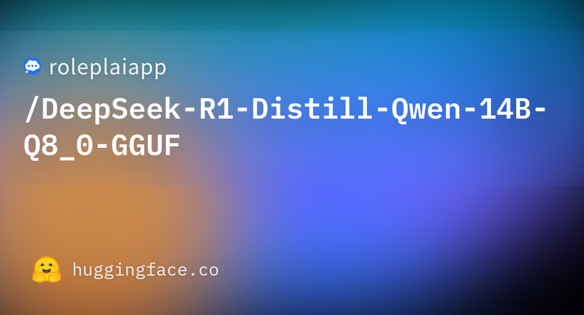 Roleplaiapp deepseek r1 distill qwen 14b q8 0 gguf hugging face