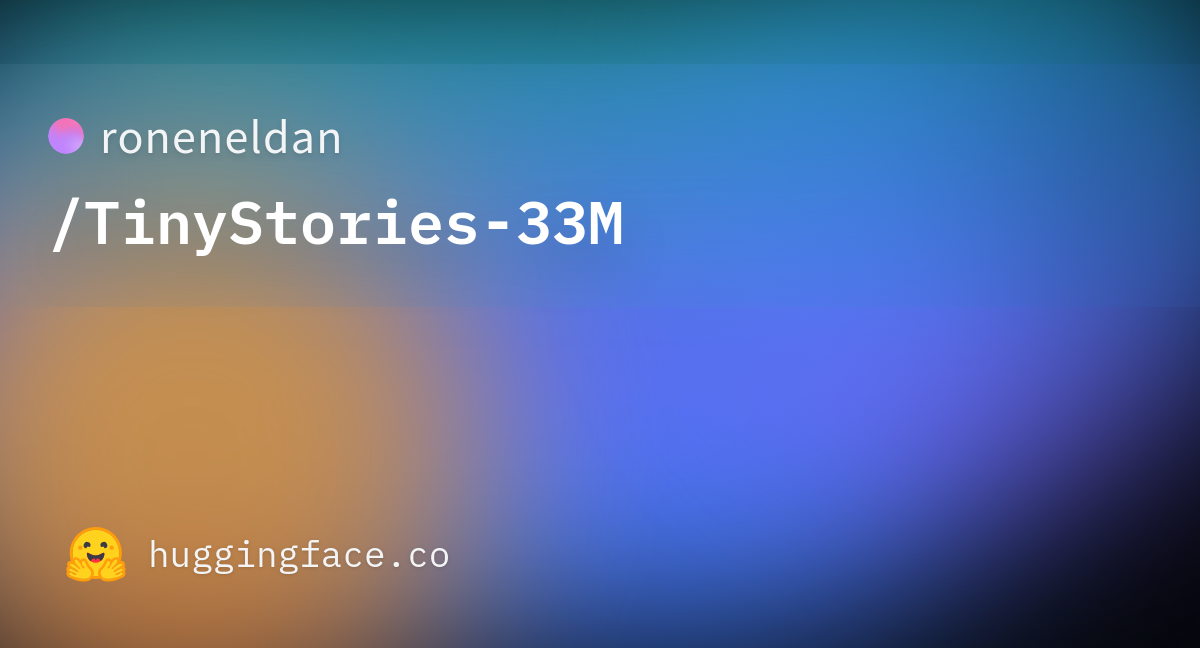 Roneneldan/TinyStories-33M At Main