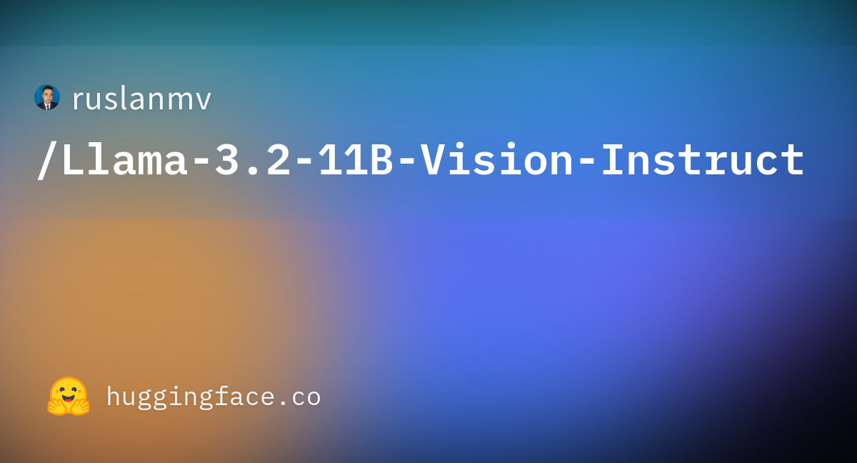 README.md · Ruslanmv/Llama-3.2-11B-Vision-Instruct At Main