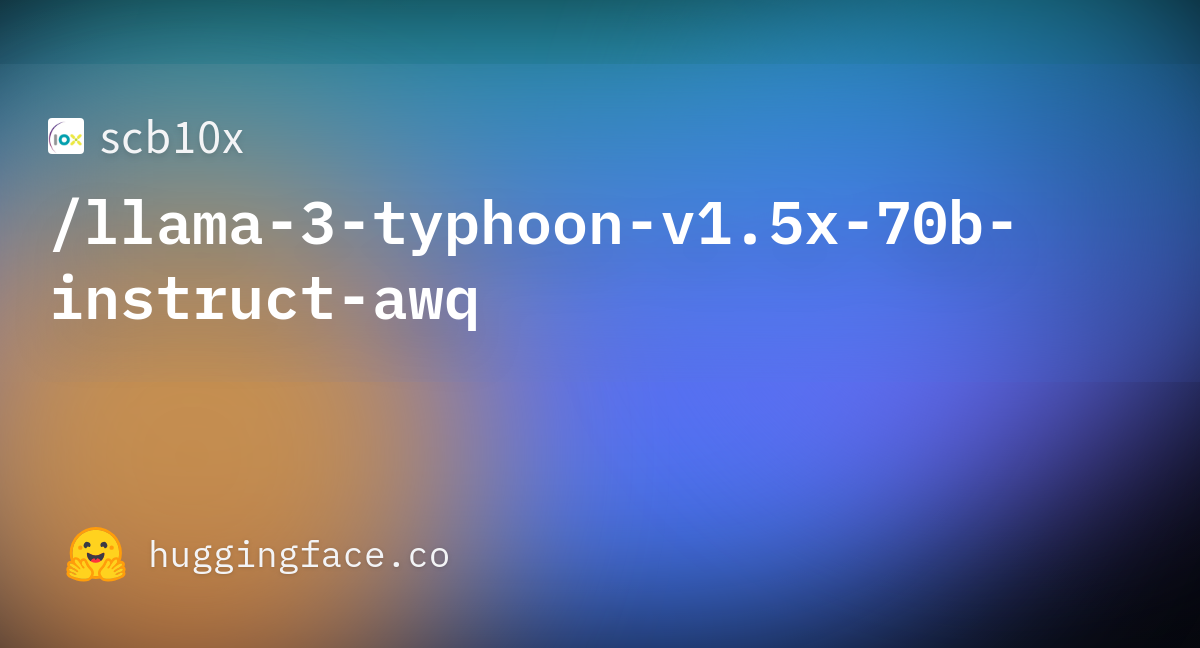Scb10x/llama-3-typhoon-v1.5x-70b-instruct-awq At Main