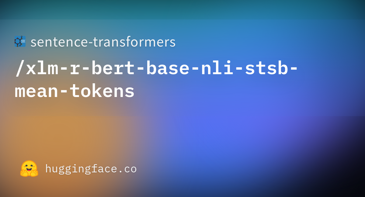 sentence-transformers/xlm-r-bert-base-nli-stsb-mean-tokens at main