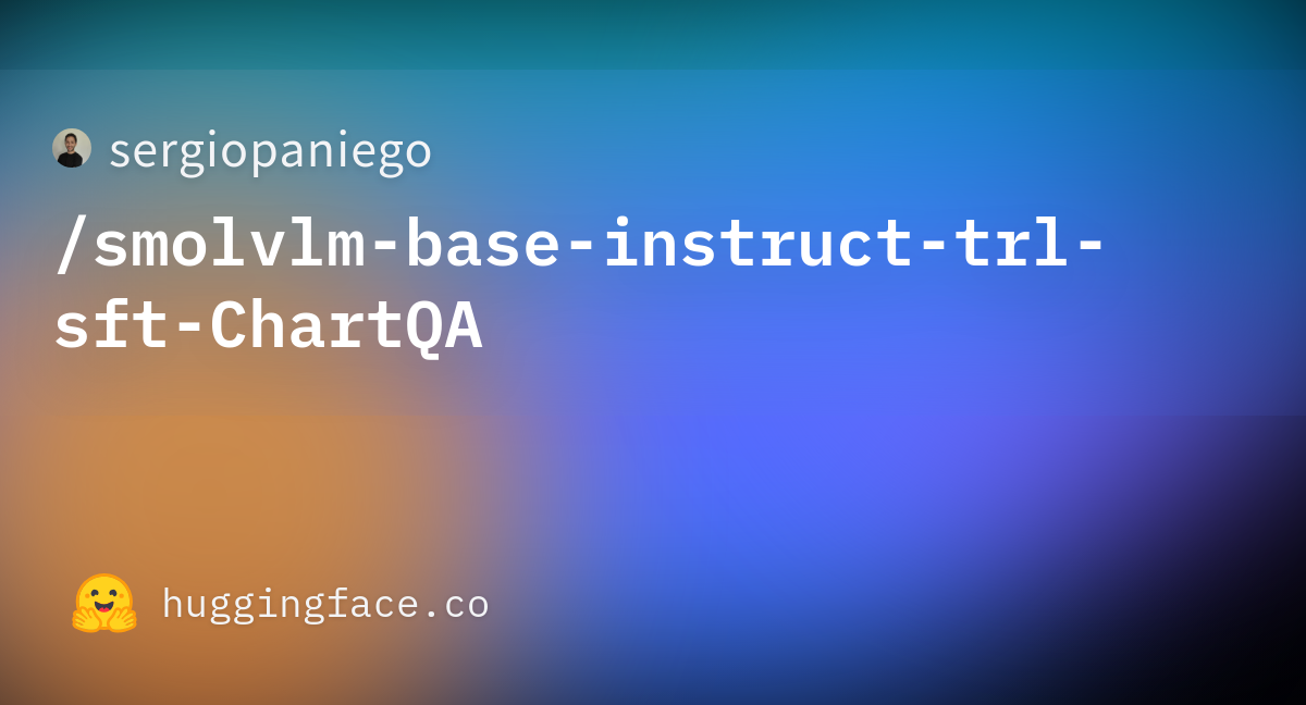 sergiopaniego/smolvlm-base-instruct-trl-sft-ChartQA · Hugging Face