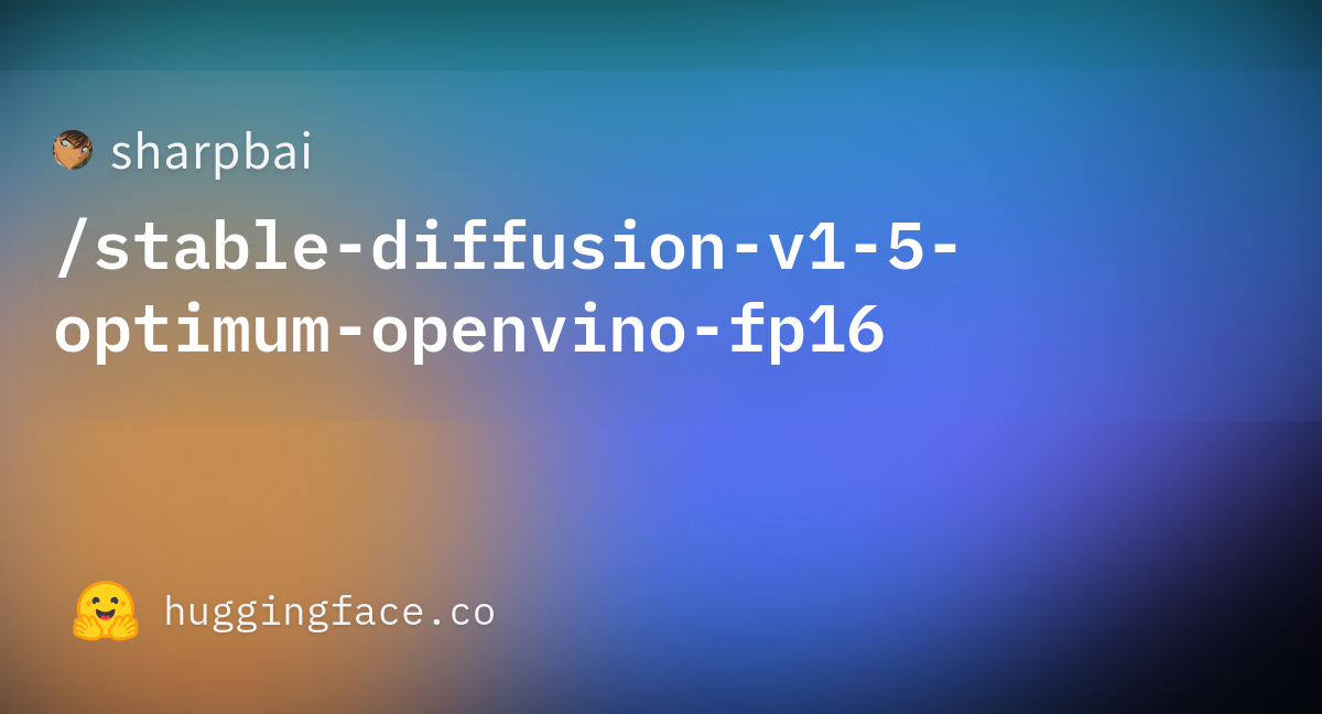 Sharpbai/stable-diffusion-v1-5-optimum-openvino-fp16 At Main