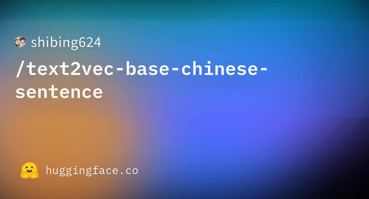 shibing624-text2vec-base-chinese-sentence-hugging-face