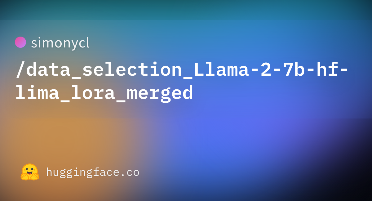 Simonycl/data_selection_Llama-2-7b-hf-lima_lora_merged · Hugging Face