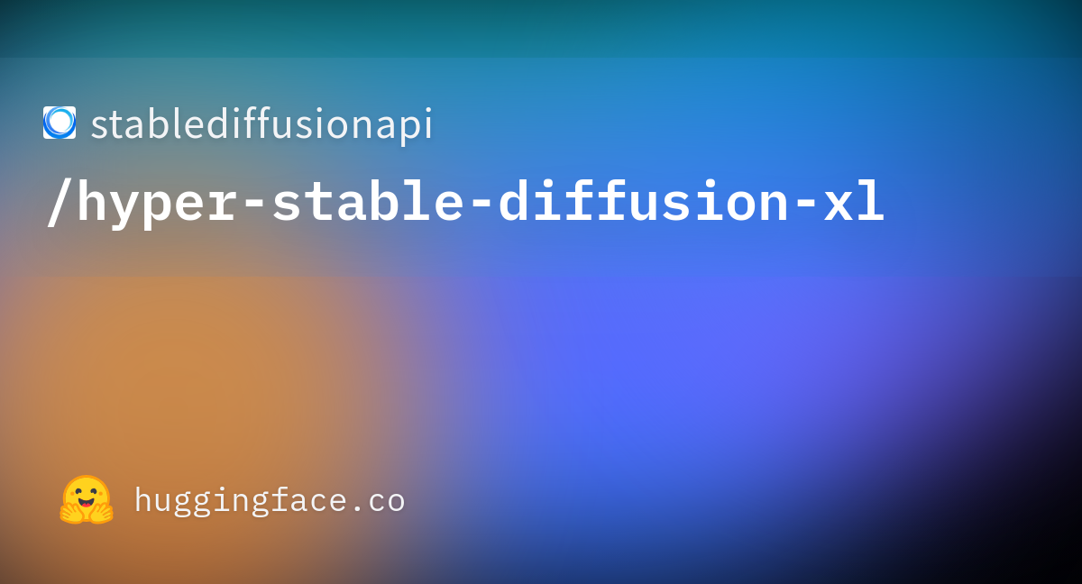 Stablediffusionapi/hyper-stable-diffusion-xl · Hugging Face