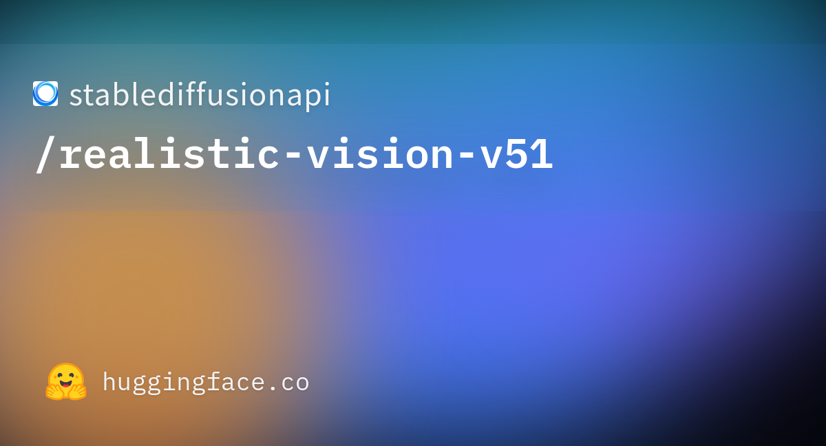 stablediffusionapi/realisticvisionv51 at main