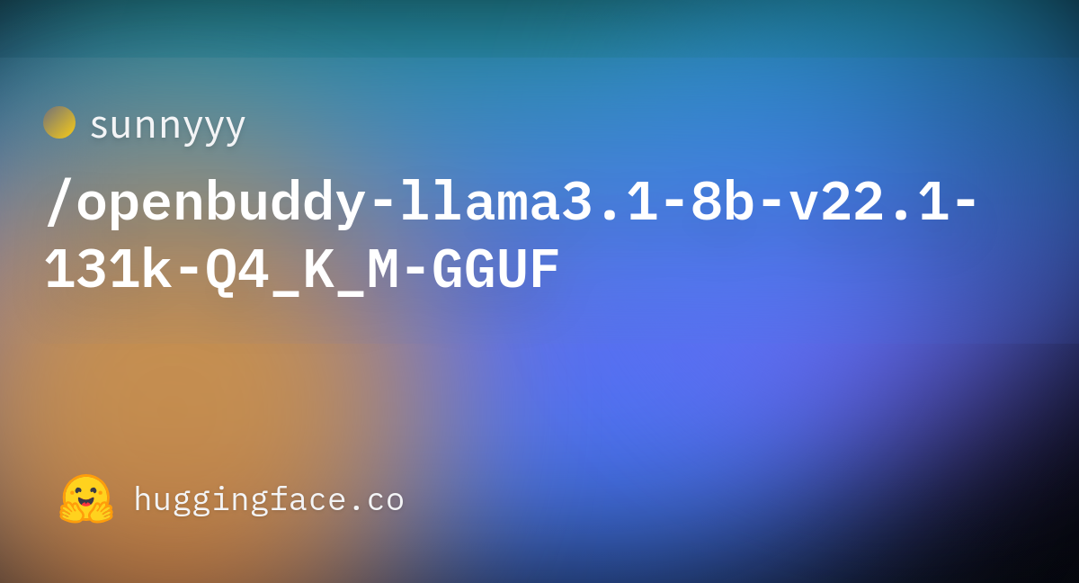 sunnyyy/openbuddy-llama3.1-8b-v22.1-131k-Q4_K_M-GGUF · Hugging Face