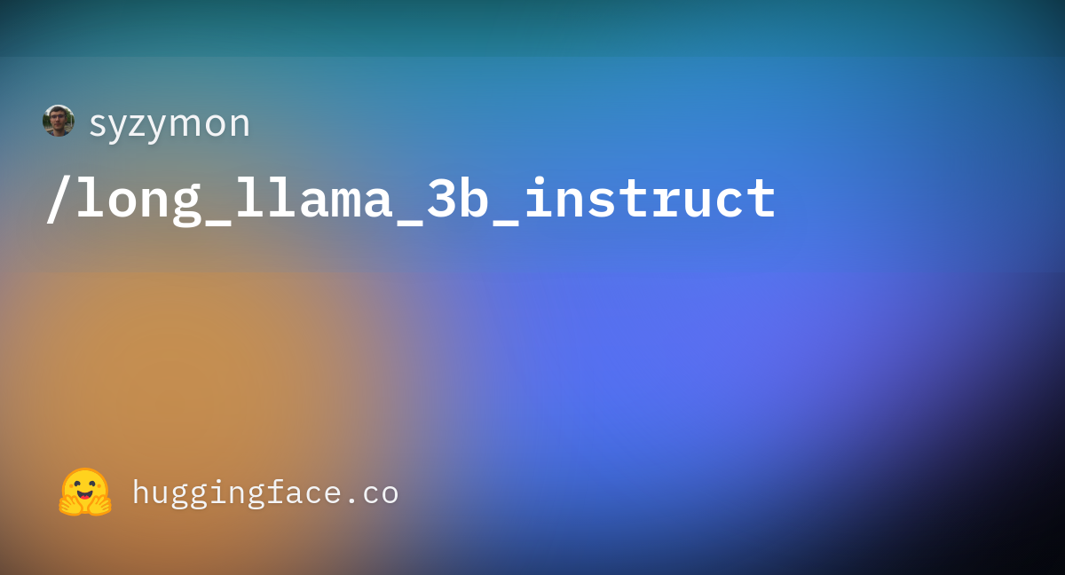 syzymon/long_llama_3b_instruct · Hugging Face