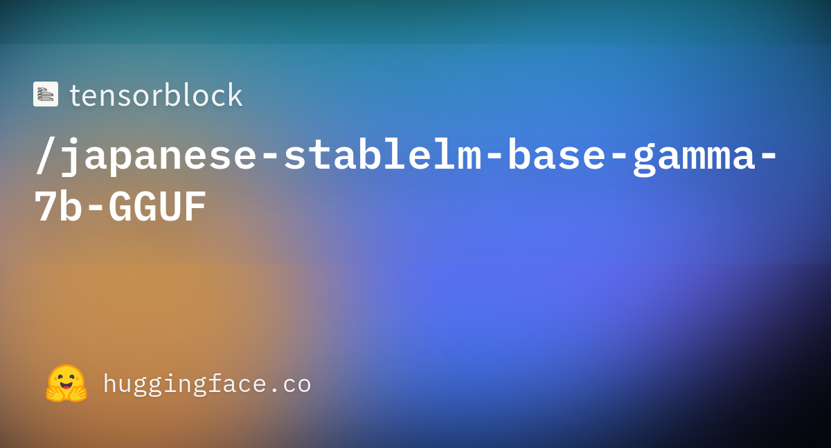 Tensorblock/japanese-stablelm-base-gamma-7b-GGUF · Hugging Face