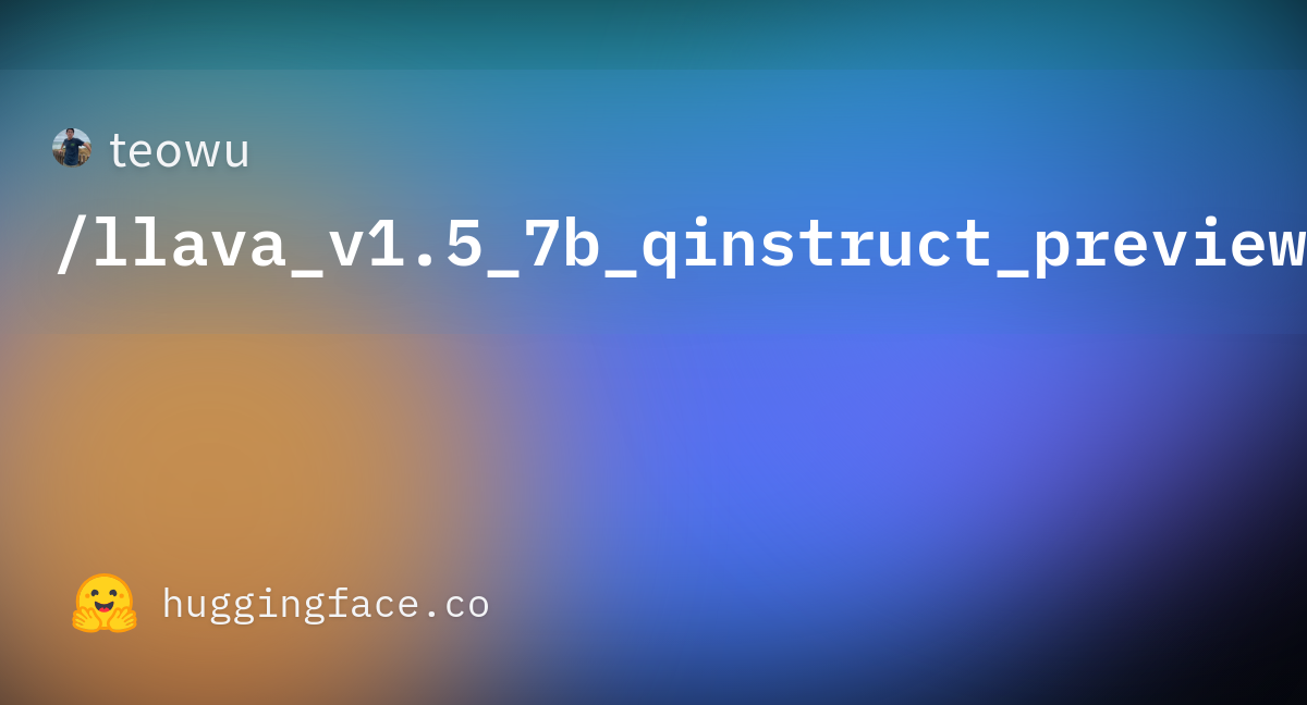 Teowu/llava_v1.5_7b_qinstruct_preview_v0.1 · Hugging Face