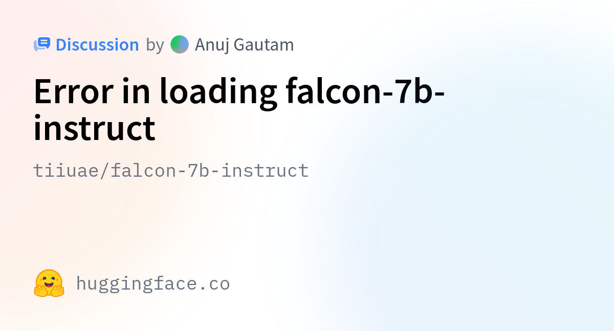 Tiiuae/falcon-7b-instruct · Error In Loading Falcon-7b-instruct