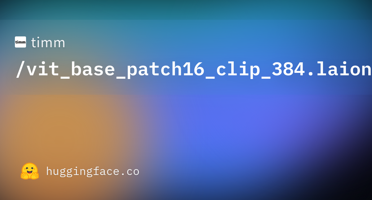 Timm/vit_base_patch16_clip_384.laion2b_ft_in1k · Hugging Face