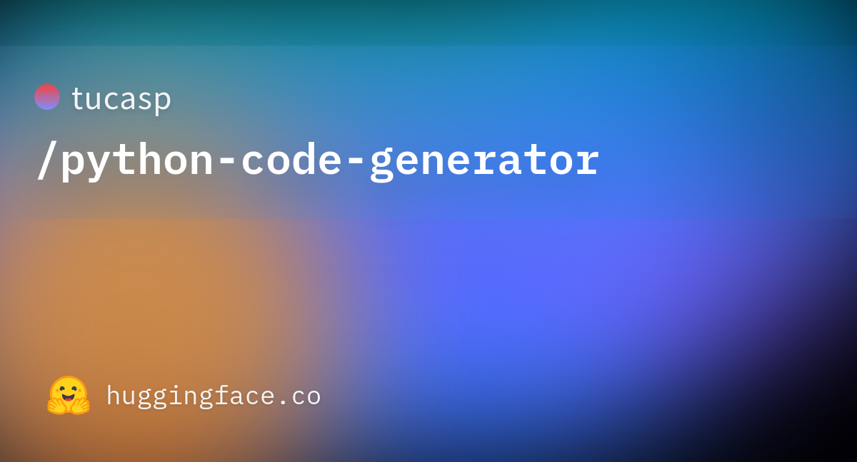 Tucasp python code generator hugging face