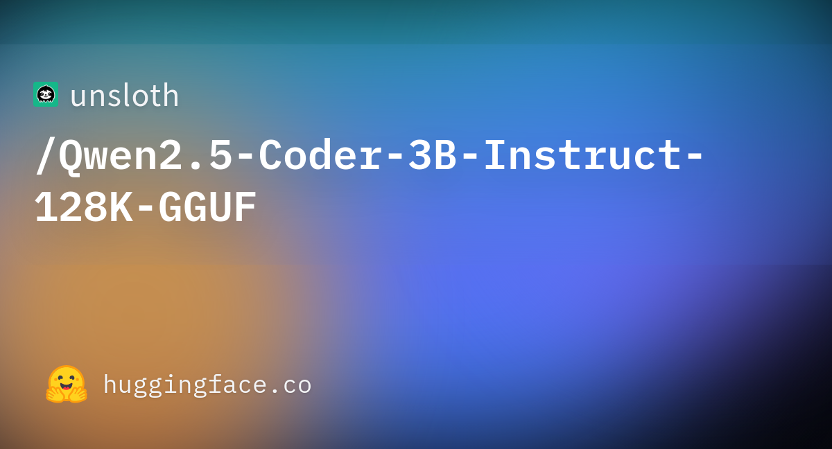 README.md · Unsloth/Qwen2.5-Coder-3B-Instruct-128K-GGUF At Main