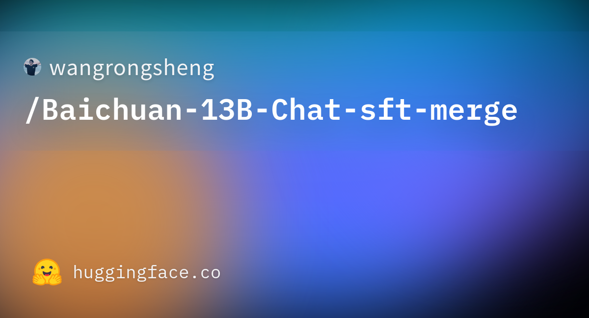 Wangrongsheng/Baichuan-13B-Chat-sft-merge · Hugging Face