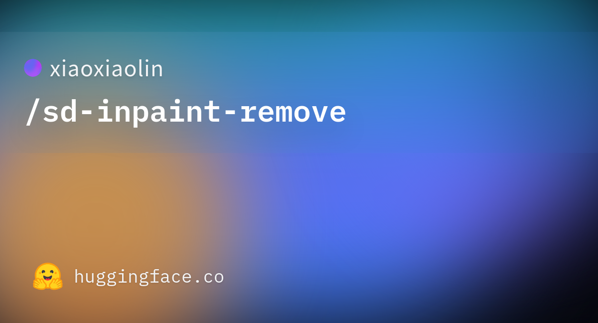 Xiaoxiaolin/sd-inpaint-remove · Hugging Face