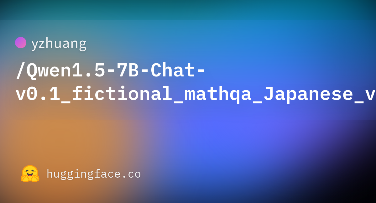 Yzhuang qwen1 5 7b chat v0 1 fictional mathqa japanese v2 training