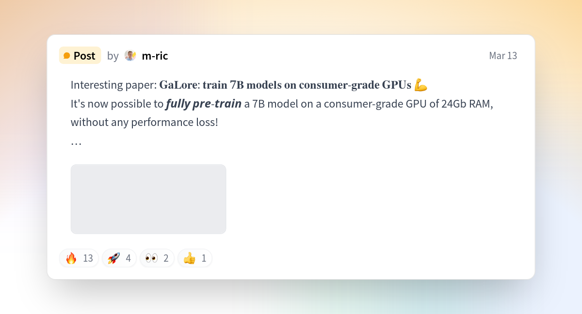 @m-ric On Hugging Face: "Interesting Paper: 𝐆𝐚𝐋𝐨𝐫𝐞: 𝐭𝐫𝐚𝐢𝐧 𝟕𝐁 𝐦𝐨𝐝𝐞𝐥𝐬 𝐨𝐧…"