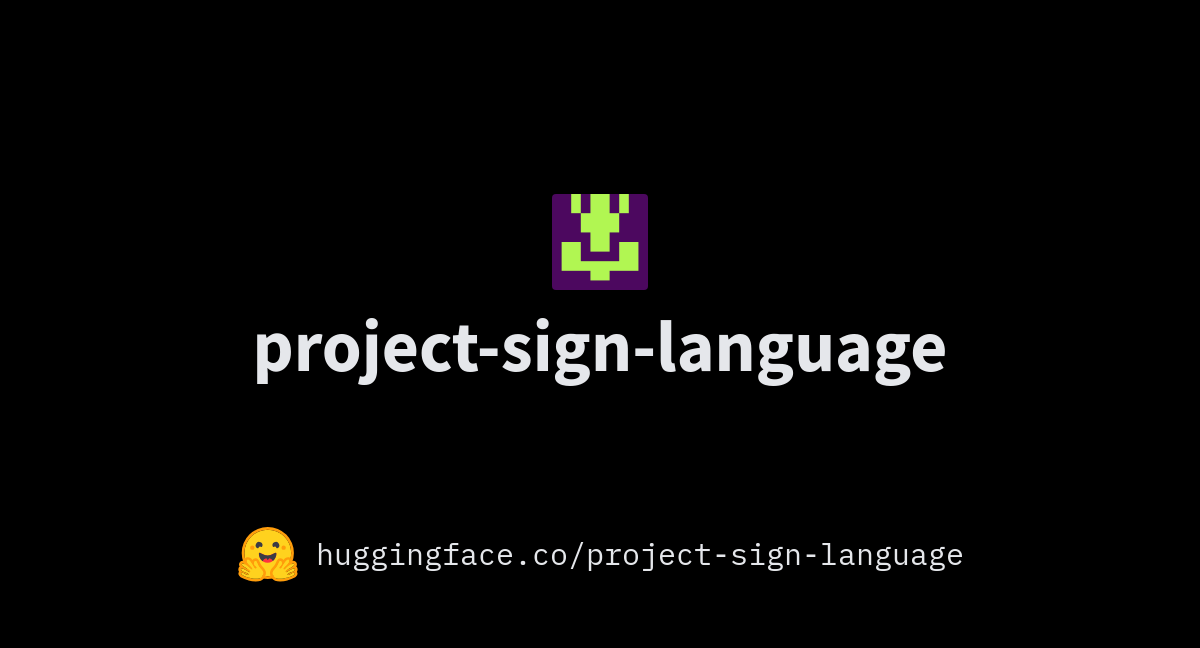 project-sign-language (Project Sign Language)