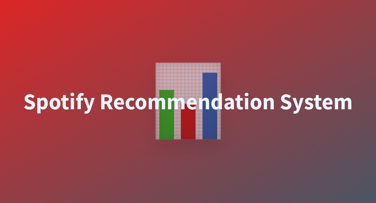 Spotify Recommendation System - a Hugging Face Space by 834188divi