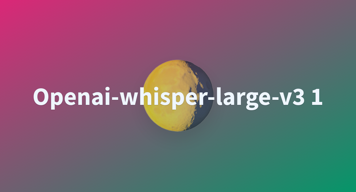 Openai-whisper-large-v3 1 - a Hugging Face Space by AhmedMagdy7