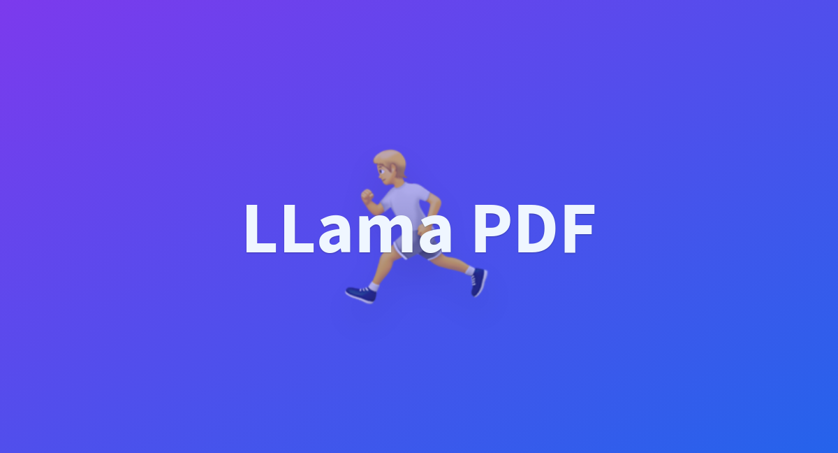 LLama PDF A Hugging Face Space By Alex5666