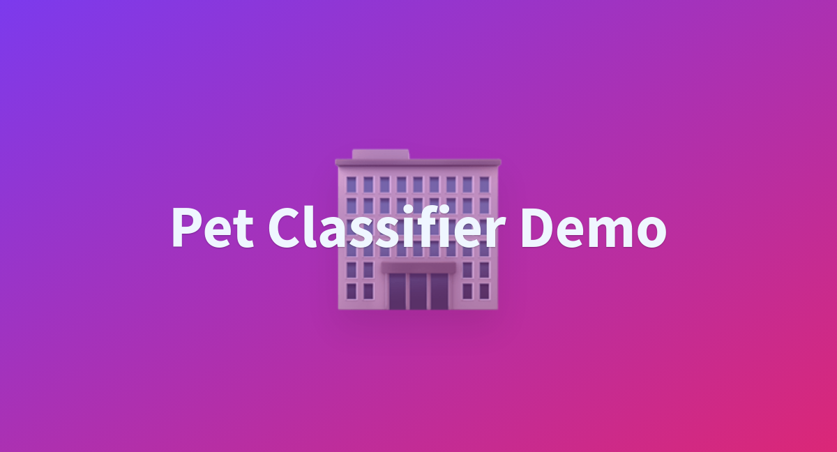 Pet Classifier Demo - a Hugging Face Space by Alphonce