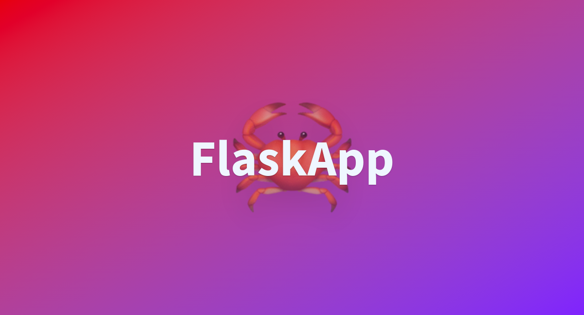 FlaskApp - a Hugging Face Space by Arafath10