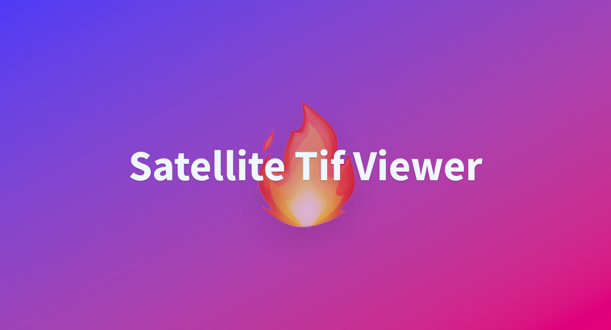 AshwinUnnikrishnan/Satellite_Tif_Viewer at main