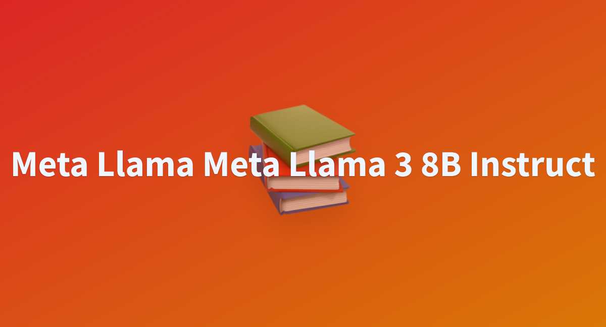 AtlasFord/meta-llama-Meta-Llama-3-8B-Instruct At Main