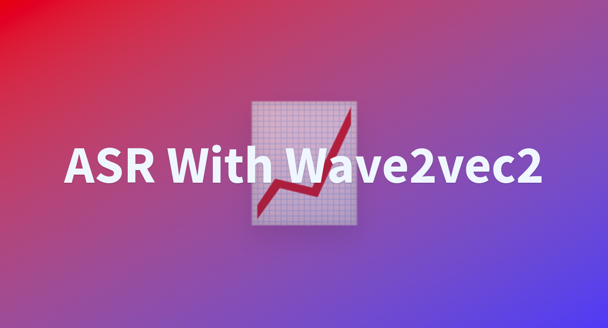 AuryTaine ASR with Wave2vec2 At Main aurytaine-asr-with-wave2vec2-at-main
