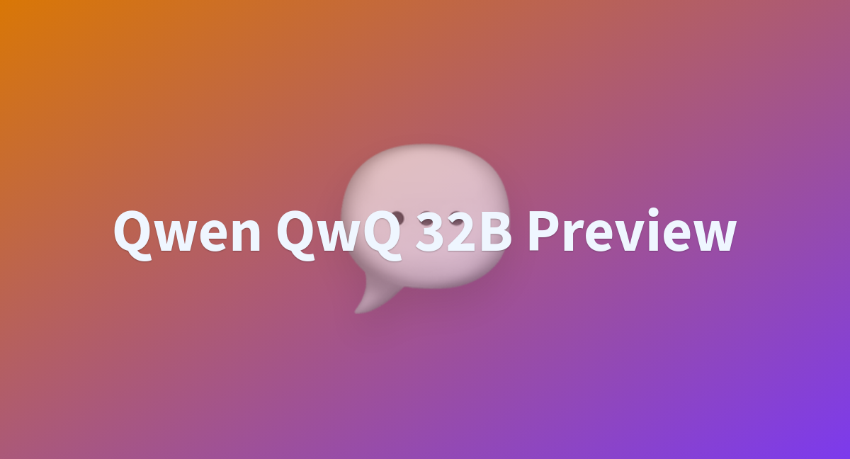 README.md · CCwithAi/Qwen-QwQ-32B-Preview At Main