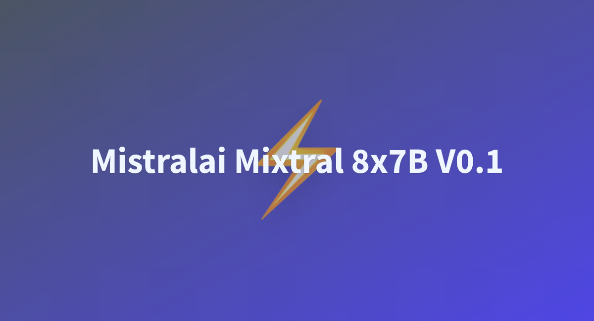 CamilleLebrun/mistralai-Mixtral-8x7B-v0.1 At Main