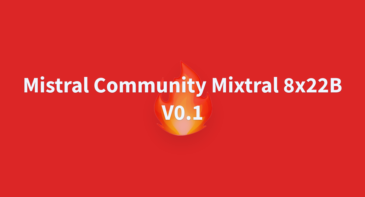 Caoyu/mistral-community-Mixtral-8x22B-v0.1 At Main