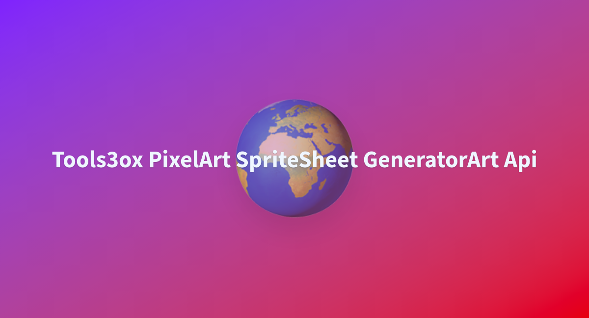 Tools3ox PixelArt SpriteSheet GeneratorArt Api - a Hugging Face Space ...